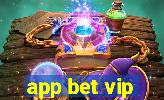 app bet vip